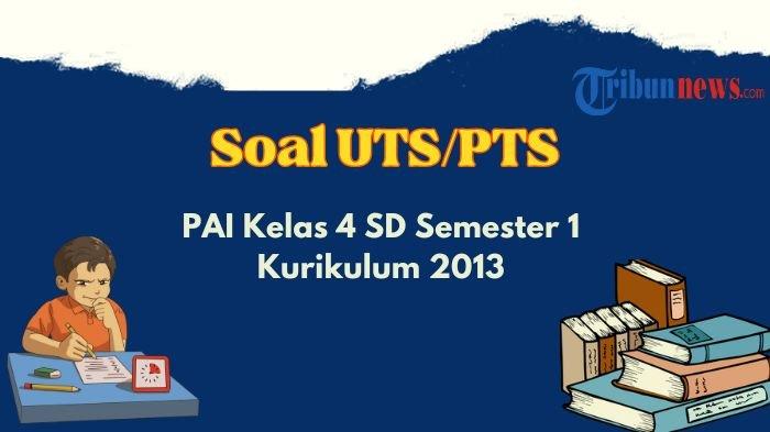 Menguasai PAI Kelas 4 Semester 2 Panduan Lengkap Contoh Soal UTS K13