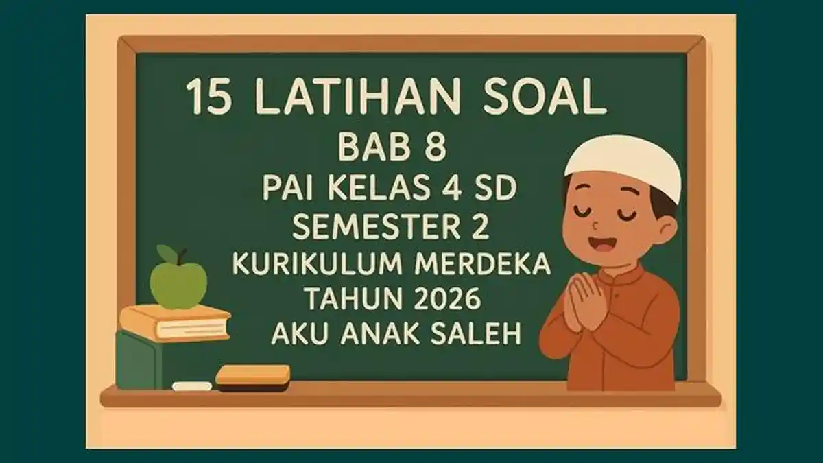Contoh Soal PAI Kelas 4 tentang Anak Salih: 5 Rahasia Agar Si Kecil Jadi Juara di 2026