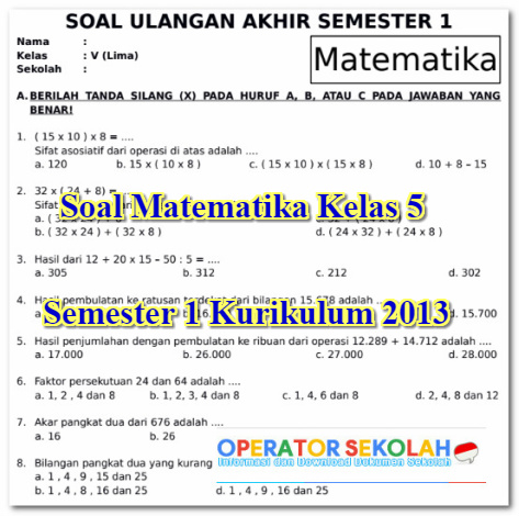 Soal Matematika Kelas 5 Semester 1 Kurikulum 2013 Operator Sekolah Soal Matematika Kelas 5 Semester 1 Kurikulum 2013 Operator Sekolah